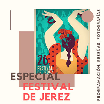 Especial Festival de Jerez