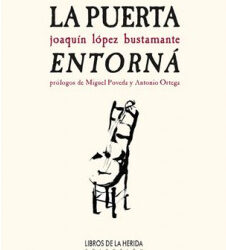 La puerta entorná - Joaquín López Bustamante - libro