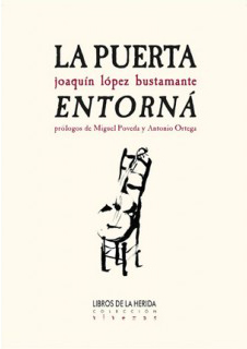La puerta entorná - Joaquín López Bustamante - libro