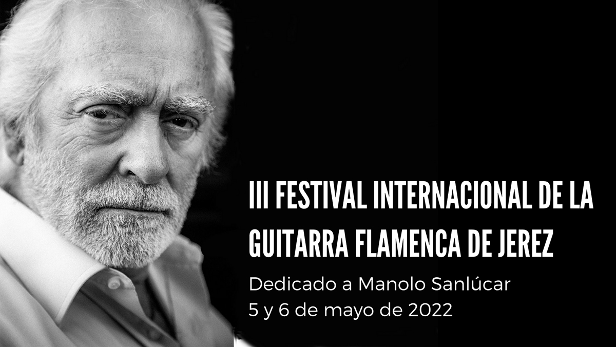El III Festival Internacional de la Guitarra de Jerez rinde homenaje a Manolo Sanlúcar
