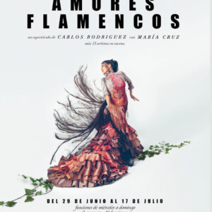 Amores Flamencos - Teatro la Latina