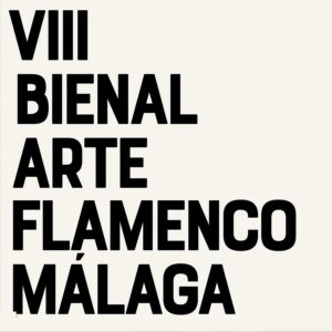 VIII Bienal Arte Flamenco Málaga