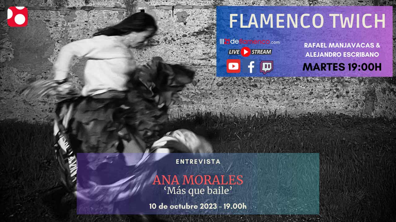Entrevista a Ana Morales en Flamenco Twitch