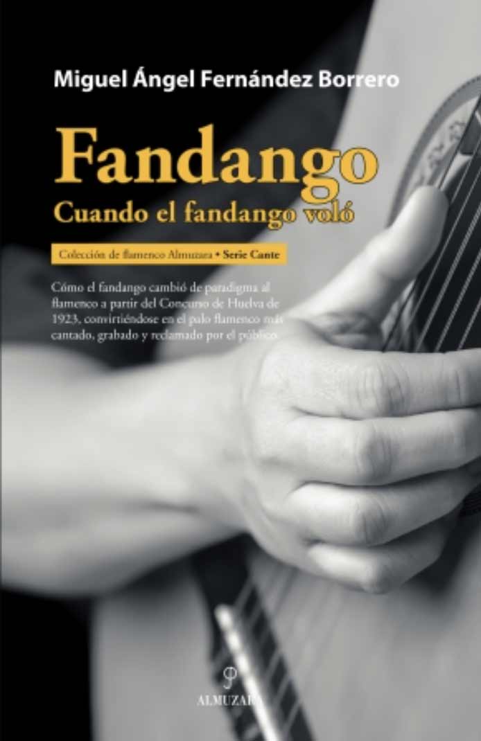 Fandango. Cuando el fandango voló. Miguel Ángel Fernández Borrero – libro