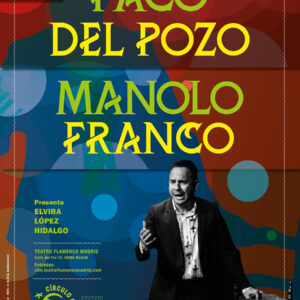 Paco del Pozo - Manolo Franco - Círculo Flmaenco de Madrid