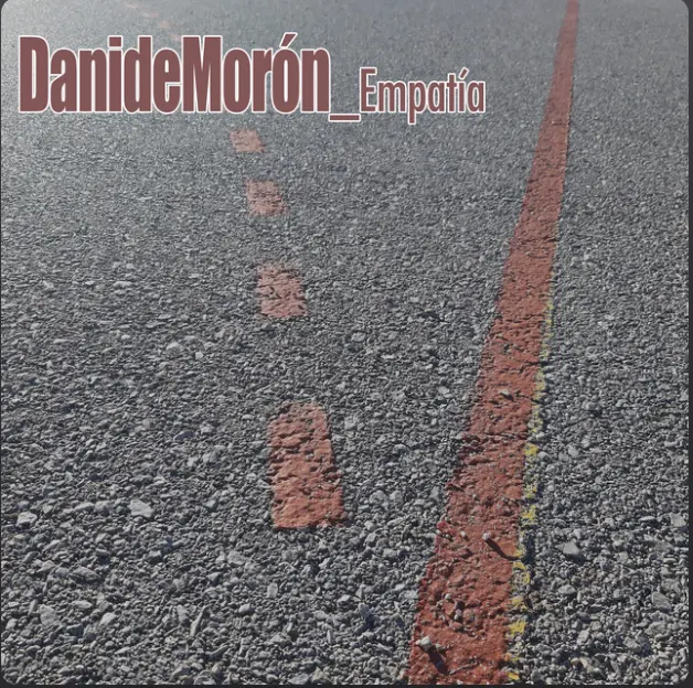 Dani de Morón saca nuevo disco titulado ‘Empatía’.