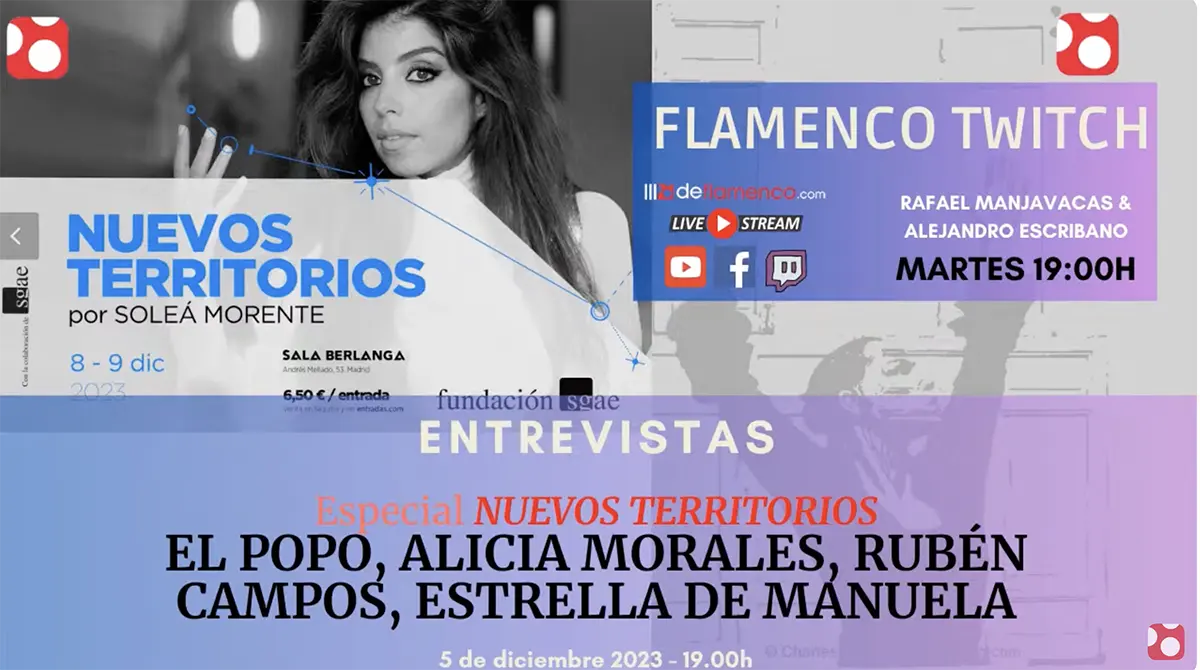 Especial Ciclo “Nuevos territorios” – Fundación SGAE – Flamenco Twitch