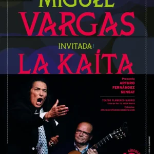 Miguel Vargas - La Kaíta - Círculo Flamenco de Madrid