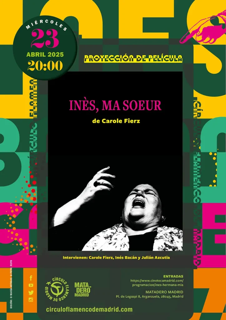 Inés ma soeur - Inés Bacán - Círculo Flamenco de Madrid