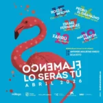 Flamenco lo serás tú - 2026