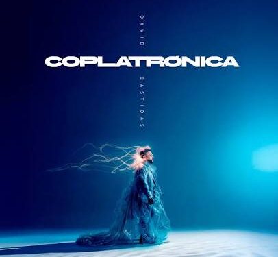 David Bastidas presenta Coplatrónica, la copla reconstruida desde la música electrónica